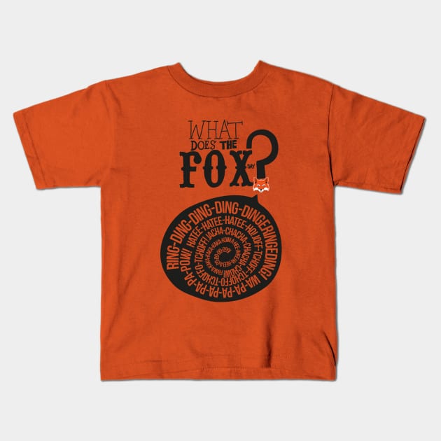 What Does the Fox Say? Kids T-Shirt by innercoma@gmail.com